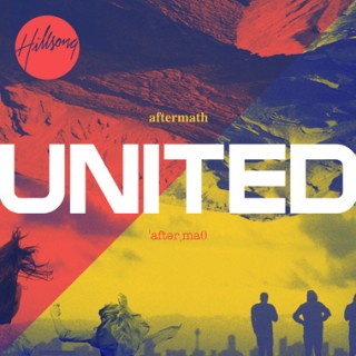 Hillsong United – Aftermath