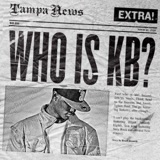KB – Who Is KB? KB – Who Is KB?