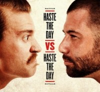 Haste the Day – Haste the Day vs. Haste the Day Haste the Day – Haste the Day vs. Haste the Day