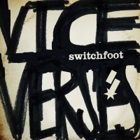 Switchfoot – Vice Verses Switchfoot – Vice Verses