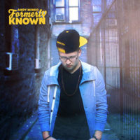 Free Album: Andy Mineo – Formerly Known Free Album: Andy Mineo – Formerly Known