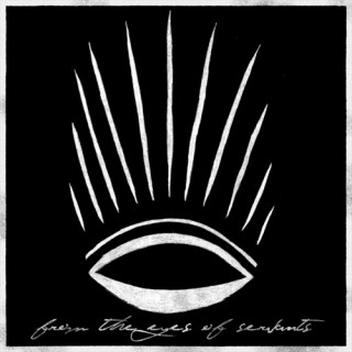 From The Eyes of Servants – From The Eyes of Servants EP From The Eyes of Servants – From The Eyes of Servants EP