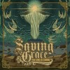 Saving Grace – The King Is Coming Saving Grace – The King Is Coming