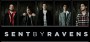 Sent by Ravens “Mean What You Say” Coming February 28th