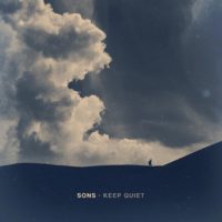 SONS – Keep Quiet SONS – Keep Quiet