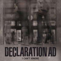Declaration AD – I Can’t Ignore Declaration AD – I Can’t Ignore
