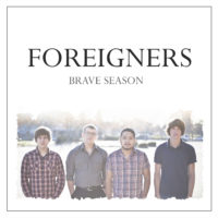 Brave Season – Foreigners Brave Season – Foreigners