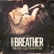 I The Breather - Truth & Purpose