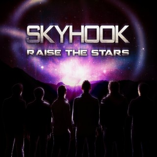 Skyhook – Raise the Stars Skyhook – Raise the Stars