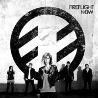 Fireflight – Now Fireflight – Now
