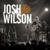 Josh Wilson – Live From The Carson Centre EP Josh Wilson – Live From The Carson Centre EP