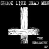 Shook Like Dead Men – Unworthy ep