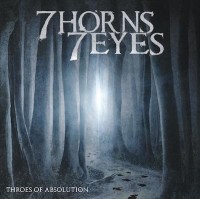 7 Horns 7 Eyes – Throes of Absolution 7 Horns 7 Eyes – Throes of Absolution