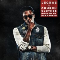 Lecrae – Church Clothes (Mixtape) Lecrae – Church Clothes (Mixtape)