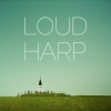 Loud Harps Partners With Come & Live!