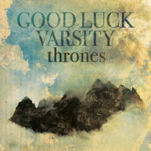 Good Luck Varsity "Thrones"