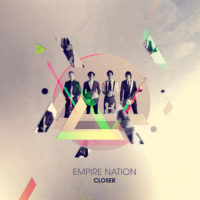 Empire Nation – Closer Empire Nation – Closer