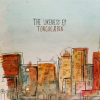 Tongue&Pen – The Likeness EP Tongue&Pen – The Likeness EP