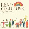 Rend Collective Experiment – Homemade Worship By Handmade People Rend Collective Experiment – Homemade Worship By Handmade People