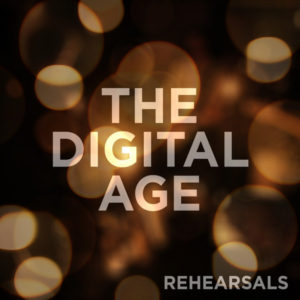 The Digital Age – Rehearsals EP The Digital Age – Rehearsals EP