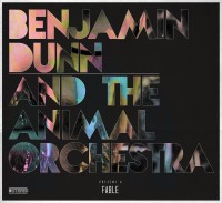 Benjamin Dunn and the Animal Orchestra’s album Fable on Noisetrade Benjamin Dunn and the Animal Orchestra’s album Fable on Noisetrade