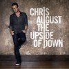 Chris August – The Upside Of Down