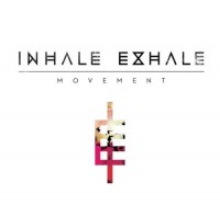 Inhale Exhale – Movement Inhale Exhale – Movement