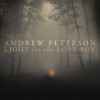 Andrew Peterson – Light For The Lost Boy Andrew Peterson – Light For The Lost Boy