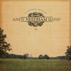 Andy Needham Band – Lifted High Andy Needham Band – Lifted High