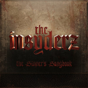 The Insyderz – The Sinner’s Songbook The Insyderz – The Sinner’s Songbook