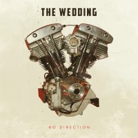 The Wedding – No Direction The Wedding – No Direction