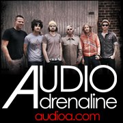 Audio Adrenaline “Kings & Queens” Tour Audio Adrenaline “Kings & Queens” Tour