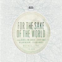 Bethel Live – For the Sake of the World Bethel Live – For the Sake of the World
