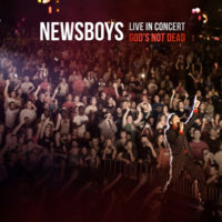 Newsboys – Live in Concert: God’s Not Dead Newsboys – Live in Concert: God’s Not Dead