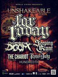 The Unshakable Tour: For Today, Impending Doom, Sleeping Giant, Texas in July The Unshakable Tour: For Today, Impending Doom, Sleeping Giant, Texas in July