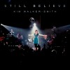 Kim Walker-Smith – Still Believe