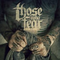 Those Who Fear – Unholy Anger Those Who Fear – Unholy Anger