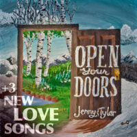 Jenny & Tyler – Open Your Doors + 3 New Love Songs Jenny & Tyler – Open Your Doors + 3 New Love Songs