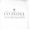 Daniel Bashta – The Invisible Daniel Bashta – The Invisible