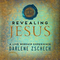 Darlene Zschech – Revealing Jesus Darlene Zschech – Revealing Jesus