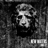New Waters – Lions ep New Waters – Lions ep