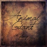 Animal Giant EP Available Now Animal Giant EP Available Now