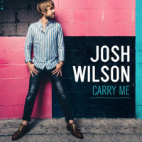 Josh Wilson – Carry Me Josh Wilson – Carry Me