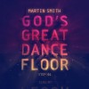 Martin Smith – God’s Great Dance Floor Step 01 Martin Smith – God’s Great Dance Floor Step 01