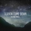 Nonparell – Heaven Come Down Nonparell – Heaven Come Down