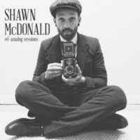Shawn McDonald – The Analogue Sessions Shawn McDonald – The Analogue Sessions