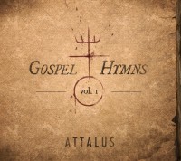 Attalus – Gospel Hymns Vol. 1 Attalus – Gospel Hymns Vol. 1