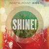 North Point Kids - Shine