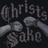 Christ’s Sake – Christ’s Sake Christ’s Sake – Christ’s Sake
