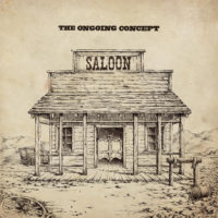 The Ongoing Concept – Saloon The Ongoing Concept – Saloon